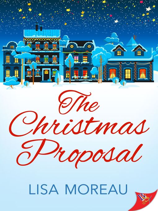 Title details for The Christmas Proposal by Lisa Moreau - Available